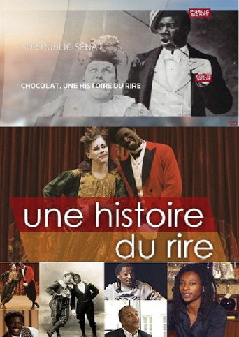 Regarder Chocolat, une Histoire du Rire en streaming complet