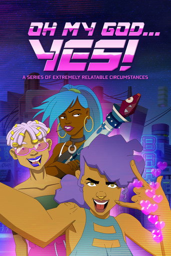 Regarder Oh My God... Yes! Une série de situations particulièrement parlantes en streaming complet