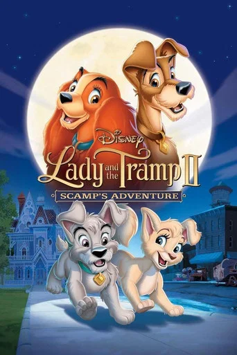 Regarder Lady and the Tramp II: Scamp's Adventure en streaming complet